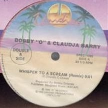 洋楽 Bobby O. & Claudia Barry Whisper To A Sc Bobby O & Claudia Barry / Whisper To A Scream | Disco／Nu-Disco