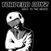 Torpedo Boyz / Back To The Beatz!