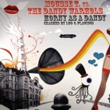 Mousse T. vs. The Dandy Warhols / Horny As A Dandy