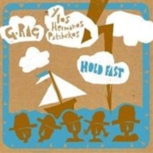 G. Rag y los Hermanos Patchekos / Hold Fast