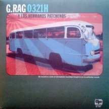 G.Rag Y Los Hermanos Patchekos / O321H