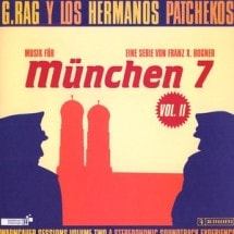 G.Rag Y Los Hermanos Patchekos / Munchen 7 - Vol.2