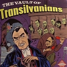Transilvanians / The Vault Of