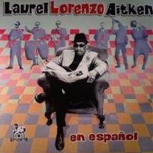 Laurel Aitken / En Espanol