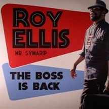Roy Ellis / The Boss Is Back