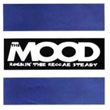 The Mood / Rockin`The Reggae Steady Ep
