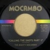 The Mighty Mocambos / Calling The Shots Part 1 B/W Calling The Shots Part 2