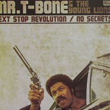 MR.T-Bone & The Young Lions / Next Stop Revolution / No Secrets