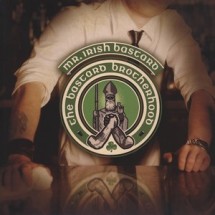 Mr. Irish Bastard / The Bastard Brotherhood