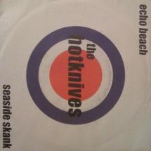Hotknives / Echo Beach