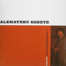 Alemayehu Eshete / Ethiopian Urban Modern Music 2