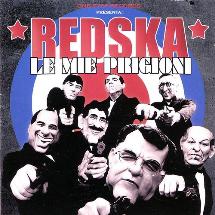 Redska / Le Mie Prigioni