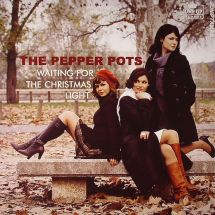 The Pepper Pots / Waiting For The Christmas Light