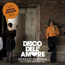 Freddy Fischer & His Cosmic Rocktime Band / Disco Dell'Amore
