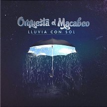 Orquesta el Macabeo / Lluvia con Sol