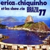 Erica-Chiquinho Et Les Show-Rio / Brazil 77