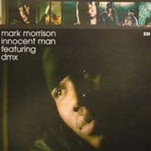 Mark Morrison ft. DMX / Innocent Man