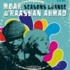 Moar & Raashan Ahmad / Seasons Change