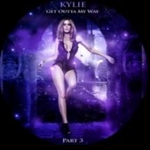 Kylie Minogue / Get Outta My Way Part.3