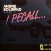 Andre Solomko / I Recall