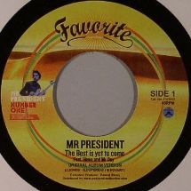 Mr President / The Best Is Yet To Come