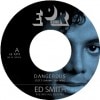 Ed Smith / Dangerous / Do you Remember