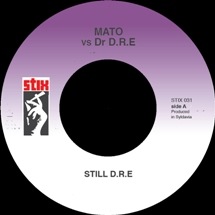 Mato Vs Dr Dre / Still D.R.E