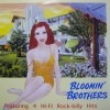 Bloomin' Brothers / Boppin' Wig Wom Willie/Only Loving You+2