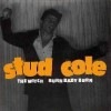 Stud Cole / The Witch/Burn Baby Burn