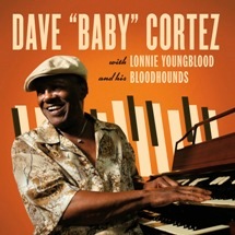 Dave "Baby" Cortez / With Lonnie Youngblood And His Bloodhounds