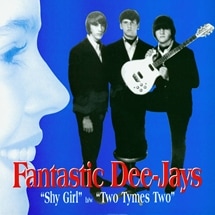 Fantastic Dee-Jays / Shy Girl/Two Times Two