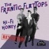 Frantic Flattops / Hi-Fi Honey Revisited