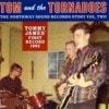 Tom And The Tornadoes / The Northway Sound Records Story Vol. Two