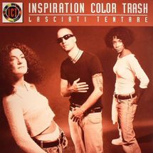 Inspiration Color Trash(I.c.t) / Lasciati tentare  