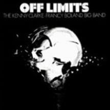The Kenny Clarke-Francy Boland Big Band / Off Limits