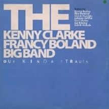 The Kenny Clarke-Francy Boland Big Band  / Our Kinda Strauss