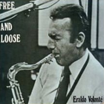 Eraldo Volonte / Free and Loose