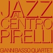 Gianni Basso Quartet / Jazz Al Centro Pirelli