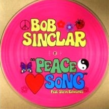 Bob Sinclar Feat Steve Edwards / Peace Song (12" picture disc)