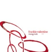 Frankie Valentine/ Moog Rock
