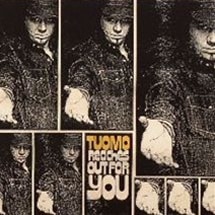 Tuomo / Reaches Out For You