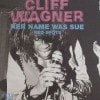 Cliff Wagner  / Her Name Was Sue