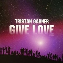 Tristan Garner / Give Love