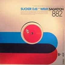 Sucker Dj'S Feat  Wray / Salvation