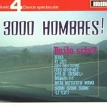 3000 Hombres / Baila Srta!