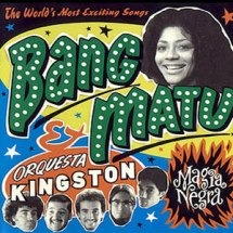 Bang-Matu & Orquesta Kingston / Magia Negra