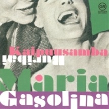 Maria Gasolina / Kaipuusamba
