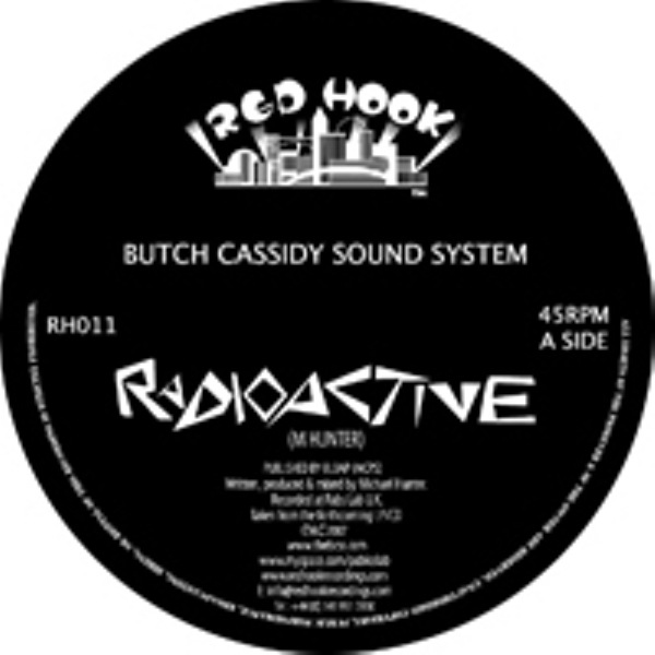 Butch Cassidy Sound System / Radioactive