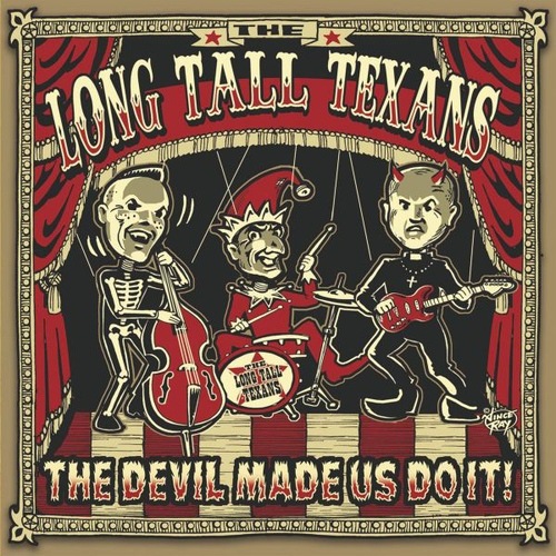 Long Tall Texans / The Devil Made Us Do It