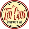 The Tin Cans / Still Rockin'!